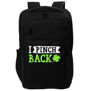 Funny I Pinch Back Saint Patrick's Day Lucky Irish Clover Impact Tech Backpack