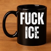 Fuck Ice Protest & Resist Support Immigrants 11oz C Handle Ceramic Mug