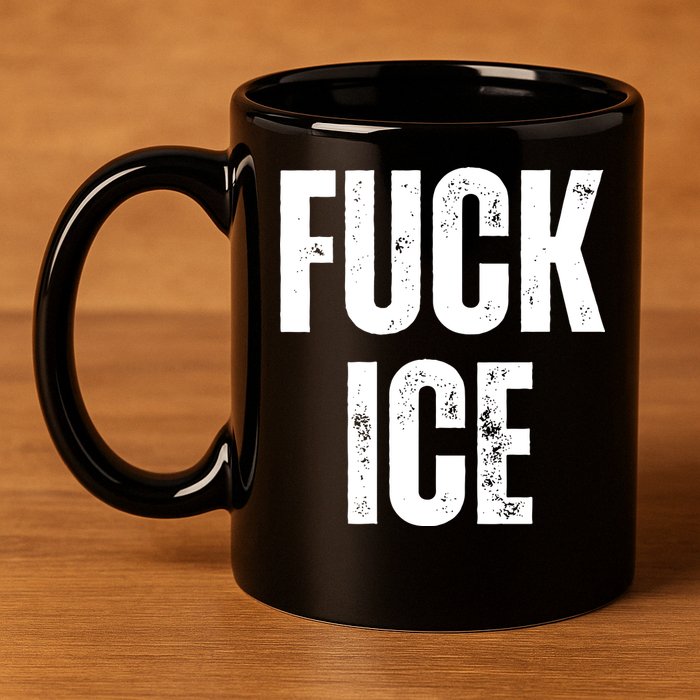 Fuck Ice Protest & Resist Support Immigrants 11oz C Handle Ceramic Mug
