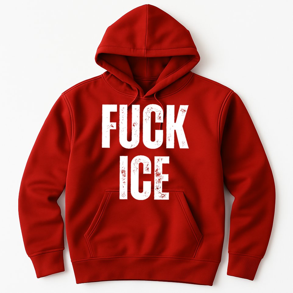 Fuck Ice Protest & Resist Support Immigrants Hoodie