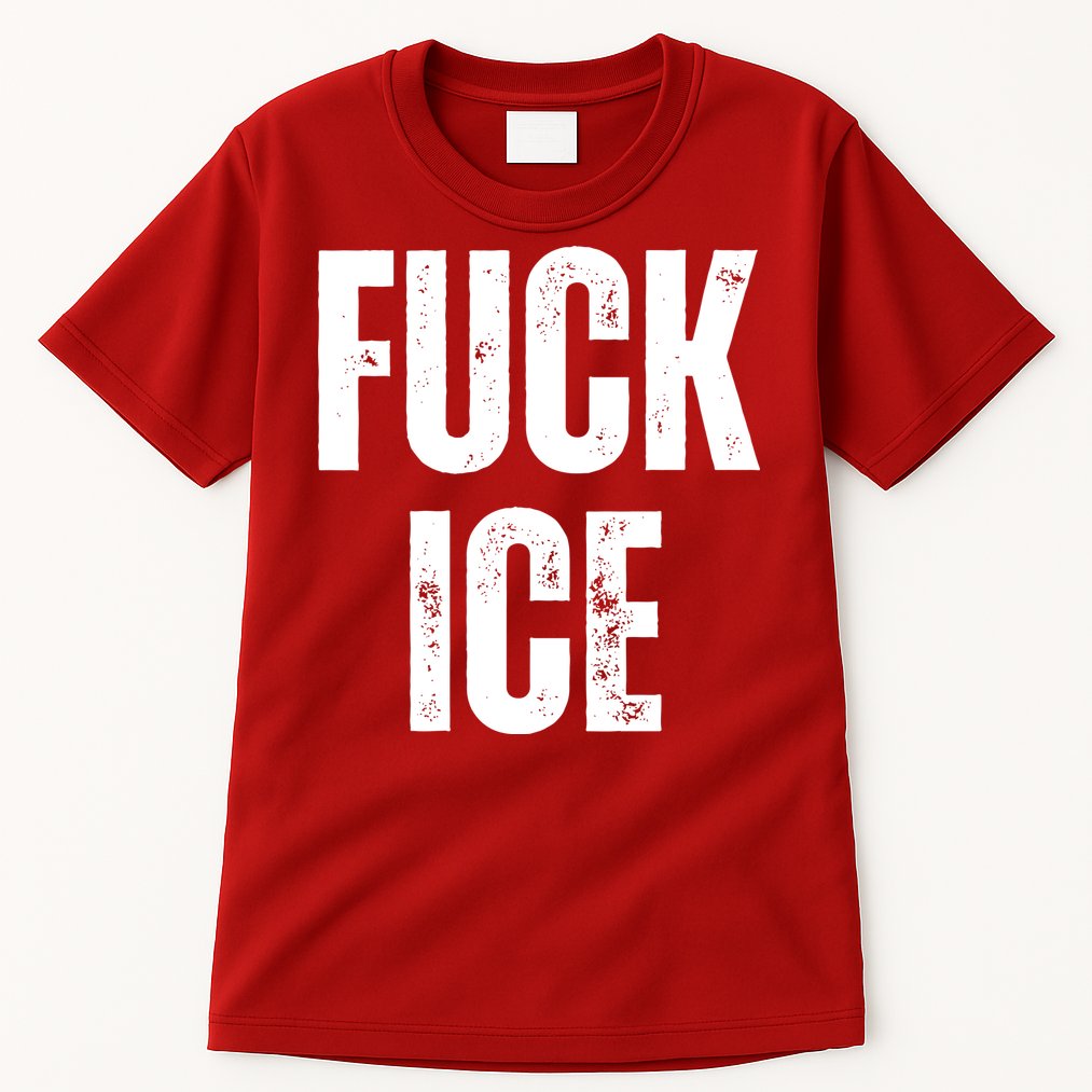 Fuck Ice Protest & Resist Support Immigrants Tall T-Shirt