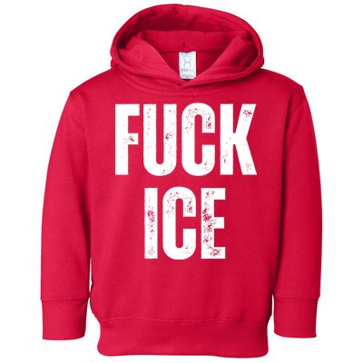 Fuck Ice Protest & Resist Support Immigrants Toddler Hoodie