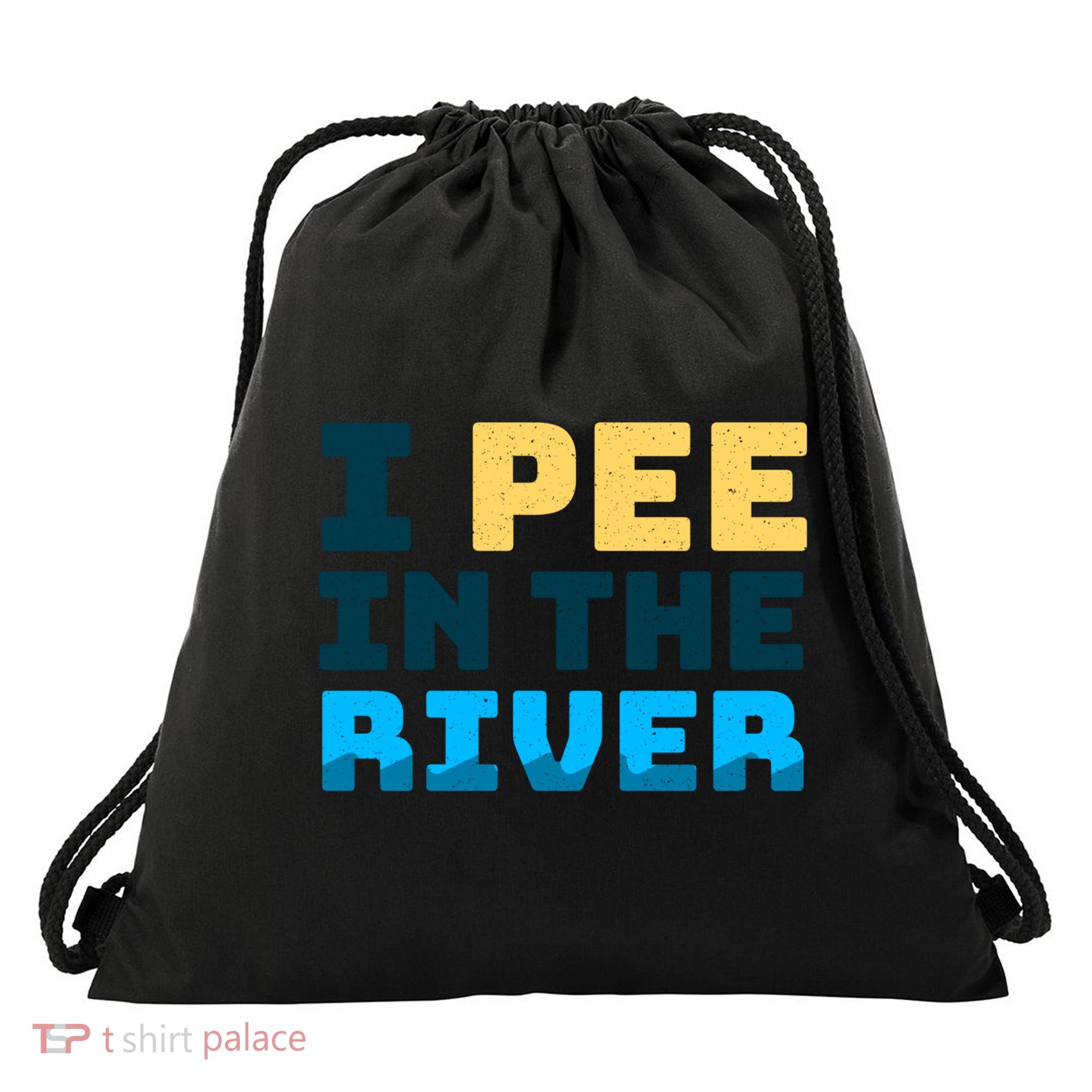 Funny I Pee In The River Summer Tubing Family Float Trip Gift Drawstring Bag