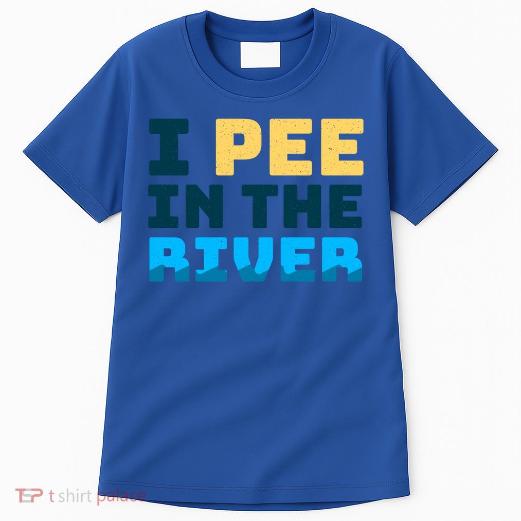 Funny I Pee In The River Summer Tubing Family Float Trip Gift Tall T-Shirt