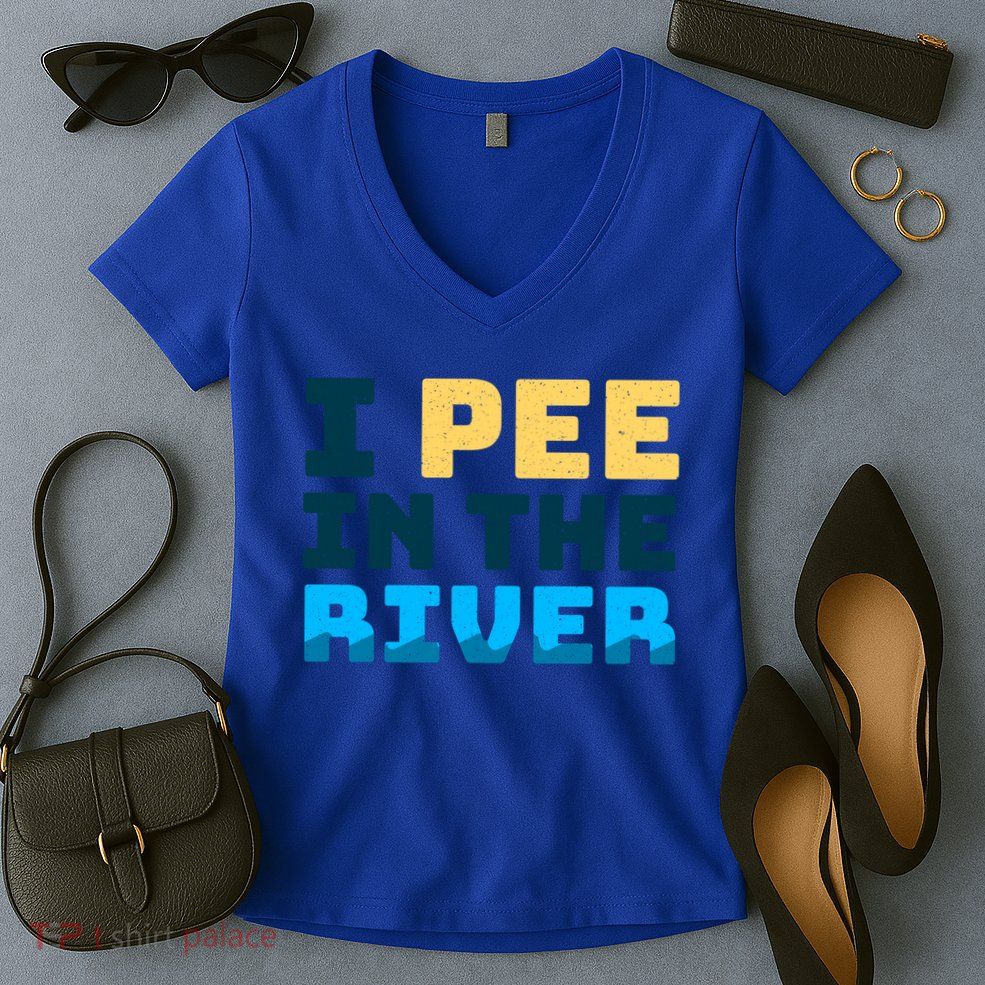 Funny I Pee In The River Summer Tubing Family Float Trip Gift Women's V-Neck T-Shirt