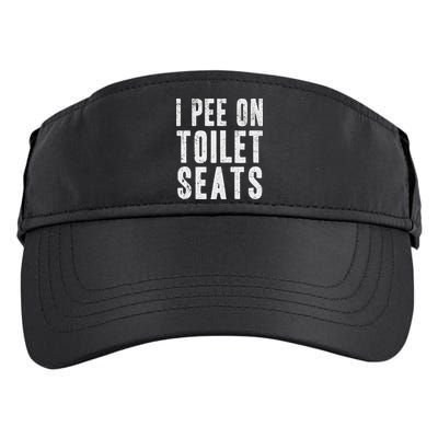 Funny I Pee On Toilet Seats Offensive Adult Humor Adult Drive Performance Visor