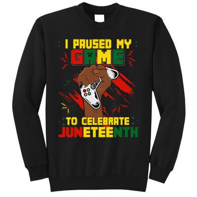 Funny I Paused My Game To Celebrate Juneteenth Black Gamers Sweatshirt