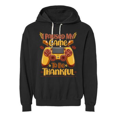 Funny I Paused My Game To Be Thankful Garment-Dyed Fleece Hoodie