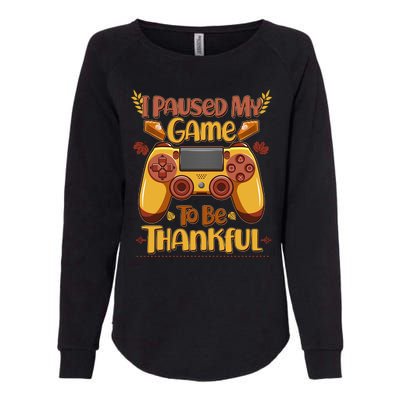 Funny I Paused My Game To Be Thankful Womens California Wash Sweatshirt