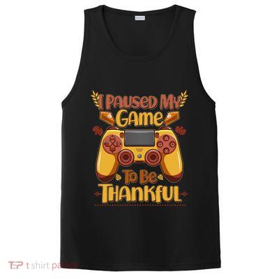 Funny I Paused My Game To Be Thankful PosiCharge Competitor Tank