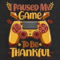 Funny I Paused My Game To Be Thankful Golf Towel