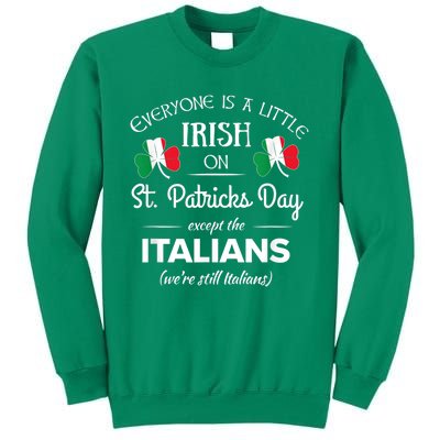 Funny Italian Pride Irish St. Patricks Day Italians Sweatshirt