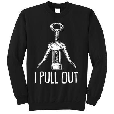 Funny I Pull Out Wine Corkscrew Sweatshirt