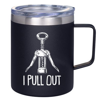 Funny I Pull Out Wine Corkscrew 12oz Stainless Steel Coffee Mug
