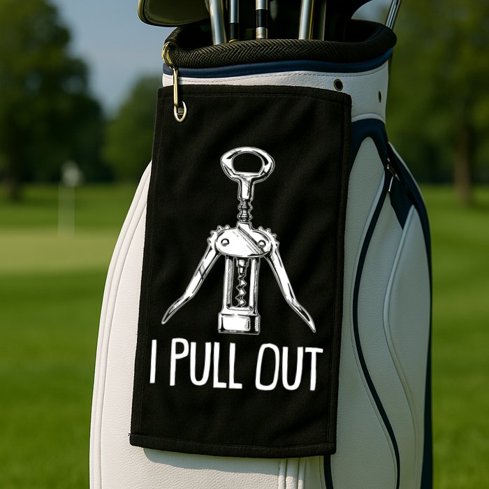 Funny I Pull Out Wine Corkscrew Golf Towel