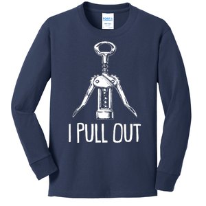 Funny I Pull Out Wine Corkscrew Kids Long Sleeve Shirt