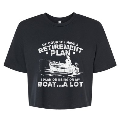 Funny I Plan On Beeing On My Boat Retirement Boat Bella+Canvas Jersey Crop Tee