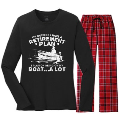 Funny I Plan On Beeing On My Boat Retirement Boat Women's Long Sleeve Flannel Pajama Set 