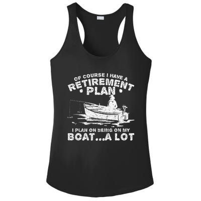 Funny I Plan On Beeing On My Boat Retirement Boat Ladies PosiCharge Competitor Racerback Tank