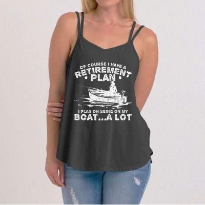 Funny I Plan On Beeing On My Boat Retirement Boat Women's Strappy Tank