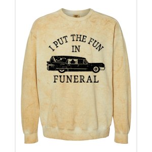 Funny I Put The Fun In Funeral Director Halloween Costume Colorblast Crewneck Sweatshirt