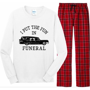 Funny I Put The Fun In Funeral Director Halloween Costume Long Sleeve Pajama Set