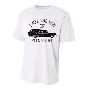 Funny I Put The Fun In Funeral Director Halloween Costume Performance Sprint T-Shirt