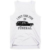 Funny I Put The Fun In Funeral Director Halloween Costume Tank Top