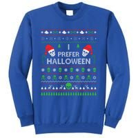 Funny I Prefer Halloween Christmas Best Ugly Xmas Funny Gift Tall Sweatshirt