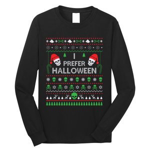 Funny I Prefer Halloween Christmas Sweater Best Ugly Xmas Long Sleeve Shirt