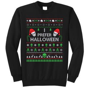 Funny I Prefer Halloween Christmas Sweater Best Ugly Xmas Tall Sweatshirt