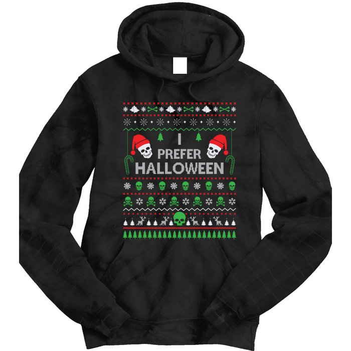 Funny I Prefer Halloween Christmas Sweater Best Ugly Xmas Tie Dye Hoodie