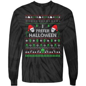 Funny I Prefer Halloween Christmas Sweater Best Ugly Xmas Tie-Dye Long Sleeve Shirt