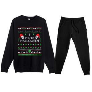 Funny I Prefer Halloween Christmas Sweater Best Ugly Xmas Gift Premium Crewneck Sweatsuit Set