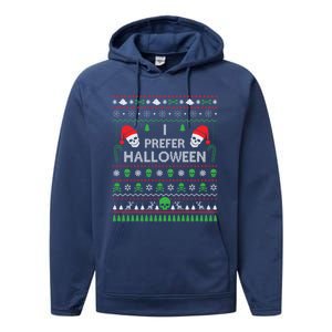 Funny I Prefer Halloween Christmas Sweater Best Ugly Xmas Gift Performance Fleece Hoodie