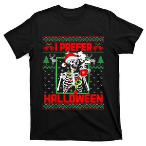 Funny I Prefer Halloween Skeleton Ugly Christmas Sweater T-Shirt