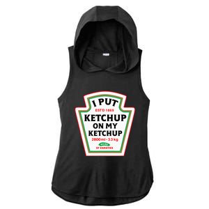 Funny I Put K.E.T.C.H.U.P On My K.E.T.C.H.U.P Condiment Catsup Design Ladies PosiCharge Tri-Blend Wicking Draft Hoodie Tank