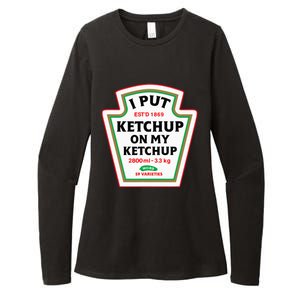 Funny I Put K.E.T.C.H.U.P On My K.E.T.C.H.U.P Condiment Catsup Design Womens CVC Long Sleeve Shirt