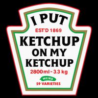 Funny I Put K.E.T.C.H.U.P On My K.E.T.C.H.U.P Condiment Catsup Design Flat Bill Trucker Hat