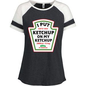 Funny I Put K.E.T.C.H.U.P On My K.E.T.C.H.U.P Condiment Catsup Design Enza Ladies Jersey Colorblock Tee