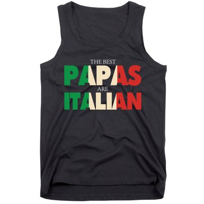 Funny Italian Papa Gift Best Papas Are Italian Flag Tank Top