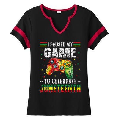 Funny I Paused My Game To Celebrate Junenth Black Gamers Ladies Halftime Notch Neck Tee