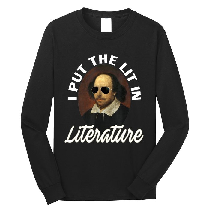 Funny I Put The Lit In Literature Gift Retro Funny Shakespeare Gift Long Sleeve Shirt