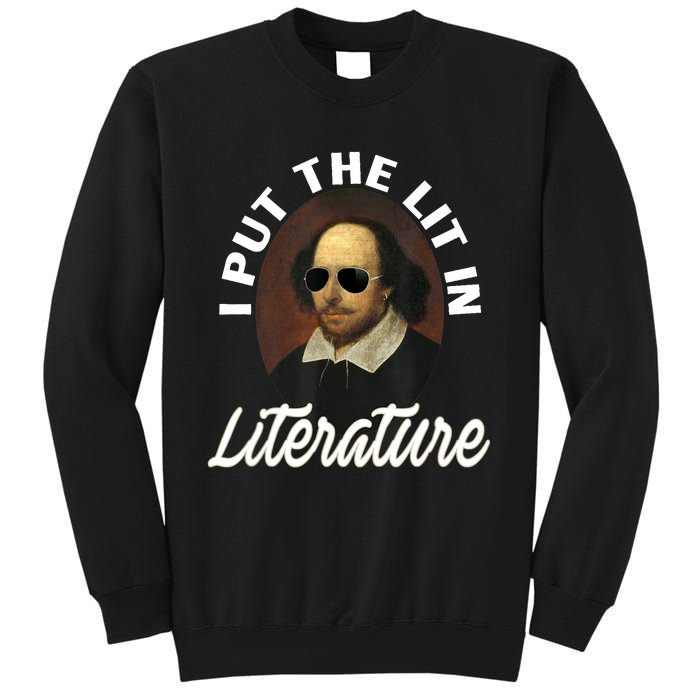 Funny I Put The Lit In Literature Gift Retro Funny Shakespeare Gift Sweatshirt