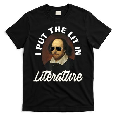 Funny I Put The Lit In Literature Gift Retro Funny Shakespeare Gift T-Shirt