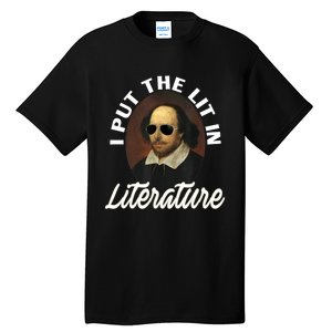 Funny I Put The Lit In Literature Gift Retro Funny Shakespeare Gift Tall T-Shirt