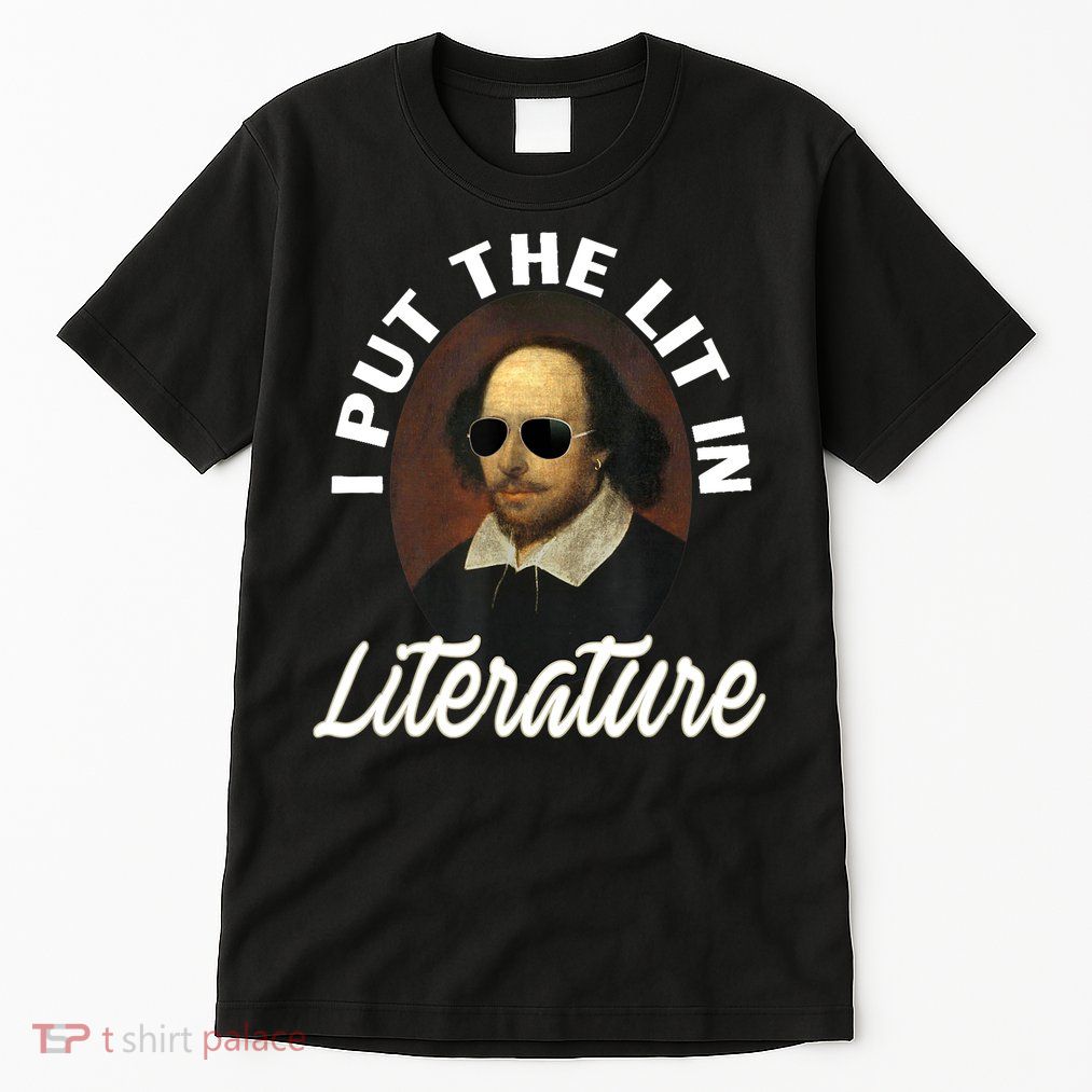 Funny I Put The Lit In Literature Gift Retro Funny Shakespeare Gift Tall T-Shirt