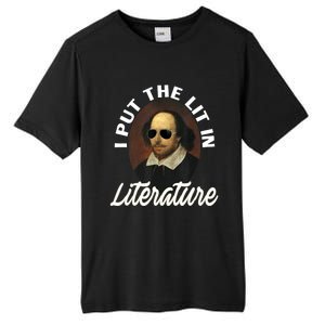 Funny I Put The Lit In Literature Gift Retro Funny Shakespeare Gift Tall Fusion ChromaSoft Performance T-Shirt