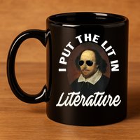 Funny I Put The Lit In Literature Gift Retro Funny Shakespeare Gift 11oz C Handle Ceramic Mug