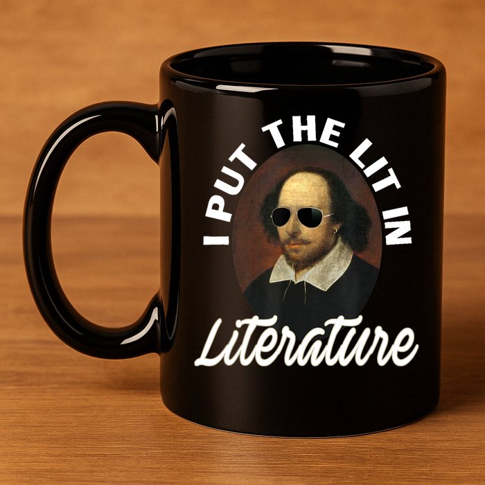Funny I Put The Lit In Literature Gift Retro Funny Shakespeare Gift 11oz C Handle Ceramic Mug